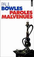 Paroles malvenues&nbsp;-&nbsp;Paul Bowles