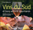 Vins du Sud et leurs accords gourmands&nbsp;-&nbsp;Michel Mastrojanni