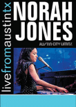 Live from Austin Texas&nbsp;-&nbsp;Norah Jones