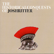 Josh Ritter&nbsp;-&nbsp;The historical conquests of Josh Ritter