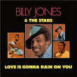 Jones, Stars&nbsp;-&nbsp;Love is gonna rain on you