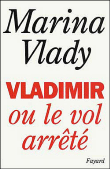 Vladimir ou le Vol arrêté&nbsp;-&nbsp;Marina Vlady