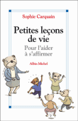 Petites le�ons de vie pour l'aider � s'affirmer