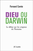 Dieu ou Darwin&nbsp;-&nbsp;Fernand Comte