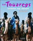 Les touaregs racontés aux enfants&nbsp;-&nbsp;Jean-Marc Durou, David Giraudon