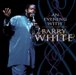 Barry White&nbsp;-&nbsp;An evening with Barry White