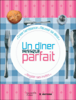 Un dîner presque parfait&nbsp;-&nbsp;Thomas Feller