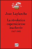 La révolution copernicienne inachevée&nbsp;-&nbsp;Jean Laplanche