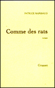 Comme des rats&nbsp;-&nbsp;Patrick Rambaud