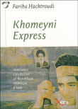 Khomeyni express&nbsp;-&nbsp;Fariba Hachtroudi