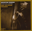 Houston Person, Ron Carter&nbsp;-&nbsp;Just between friends