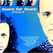 Tears for Fears&nbsp;-&nbsp;Shout - Very best of