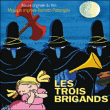 Kenneth Pattengale&nbsp;-&nbsp;Les trois brigands