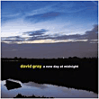 David Gray&nbsp;-&nbsp;A new day at midnight