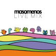 Masomenos&nbsp;-&nbsp;Live mix
