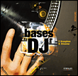 Les bases du DJing&nbsp;-&nbsp;Franck Broughton, Bill Brewster