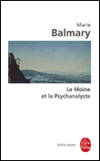 Le moine et la psychanalyste&nbsp;-&nbsp;Marie Balmary