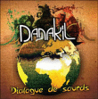 Danakil&nbsp;-&nbsp;Dialogue de sourds