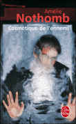 Cosmétique de l'ennemi&nbsp;-&nbsp;Amélie Nothomb