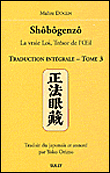 Shobogenzo, la vraie loi trésor de l'oeil&nbsp;-&nbsp;Dôgen