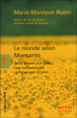 Le monde selon Monsanto&nbsp;-&nbsp;Marie-Monique Robin