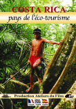 Costa Rica - Pays de l'éco-tourisme&nbsp;-&nbsp;Documentaire touristique