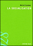 La socialisation&nbsp;-&nbsp;Muriel Darmon