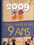 Toute l'année de mes 9 ans : almanach 2009&nbsp;-&nbsp;Véronique Schwab, Jacqueline Duché