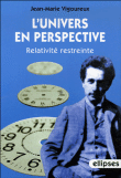 Univers en perspective, relativite restreinte&nbsp;-&nbsp;Jean-Marie Vigoureux
