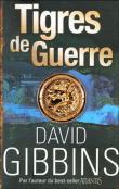 Les tigres de guerre&nbsp;-&nbsp;David Gibbins