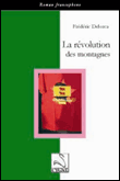 La révolution des montagnes&nbsp;-&nbsp;Frédéric Delorca