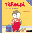 T'choupi - T'choupi est en colère