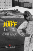 La taille d'un ange&nbsp;-&nbsp;Patrice Juiff