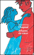 Affaires de coeur&nbsp;-&nbsp;Madeleine Chapsal
