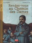Rendez-vous au Chemin des Dames, février 1917&nbsp;-&nbsp;Yves Pinguilly