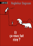 Et ça vous fait rire