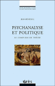 Psychanalyse et politique, le complexe de Thésée&nbsp;-&nbsp;Jean Ménéchal