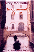 En observant Venise&nbsp;-&nbsp;Mary Mc Carthy