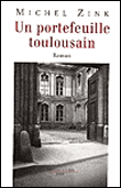 Le portefeuille toulousain&nbsp;-&nbsp;Michel Zink