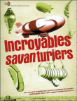 Incroyables savanturiers&nbsp;-&nbsp;Sophie Bordier, Jean-Michel Billioud
