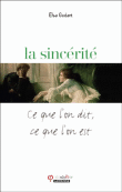 La sincérité&nbsp;-&nbsp;Elsa Godart