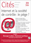 Internet et société de controle : le piège&nbsp;-&nbsp;Collectif