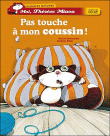 Pas touche à mon coussin - Frederic Pillot