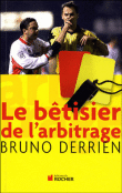 Le bêtisier de l'arbitrage&nbsp;-&nbsp;Bruno Derrien