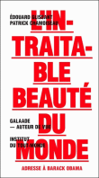 L'intraitable beauté du monde : adresse à Barak Obama&nbsp;-&nbsp;Patrick Chamoiseau, Edouard Glissant