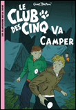 Le Club des Cinq va camper&nbsp;-&nbsp;Enid Blyton