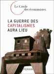 La guerre des capitalismes aura lieu&nbsp;-&nbsp;Jean-Hervé Lorenzi