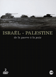 Israël et Palestine - De la guerre à la paix&nbsp;-&nbsp;Histoire