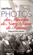 Photos des miracles de Notre-Dame de Fatima&nbsp;-&nbsp;Luc Picard
