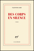 Des corps en silence&nbsp;-&nbsp;Valentine Goby